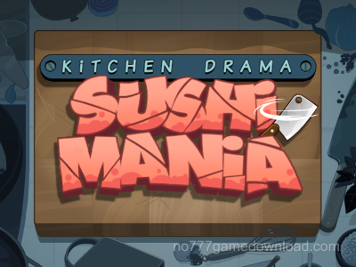 Kitchen Drama: Sushi Mania